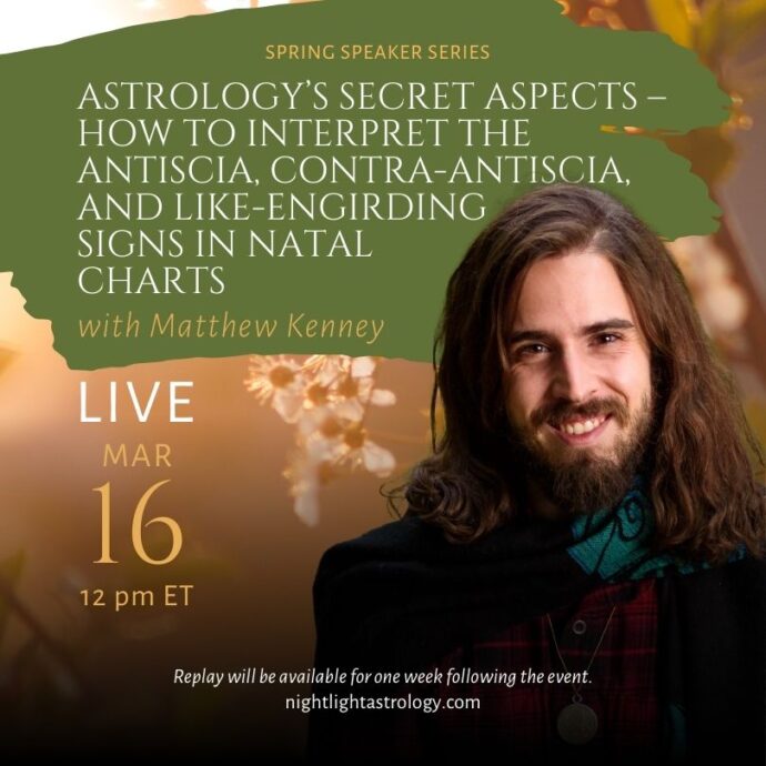 Matthew Kenney – Astrology’s Secret Aspects – How to Interpret the Antiscia, Contra-Antiscia, and Like-Engirding Signs in Natal Charts