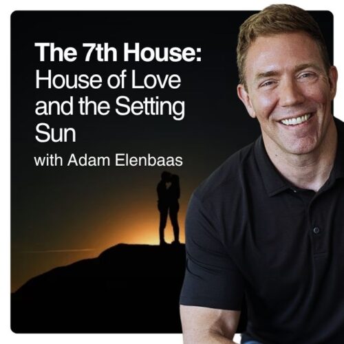 The 7th House: House of Love and the Setting Sun — Recorded Talk